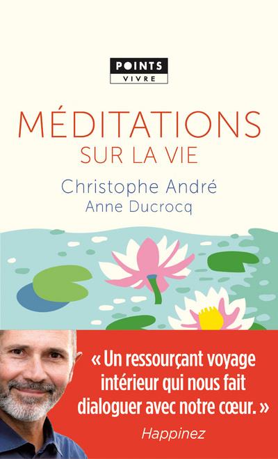 ANDRE CHRISTOPHE - MEDITATIONS SUR LA VIE ANDRE CHRISTOPHE - MEDITATIONS SUR LA VIE